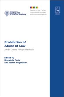 Prohibition of Abuse of Law : A New General Principle of Eu Law?