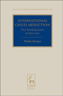 International Child Abduction : The Inadequacies of the Law