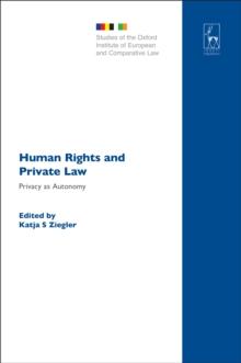 Human Rights and Private Law : Privacy as Autonomy