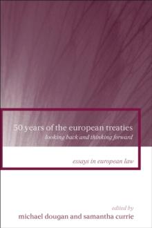 50 Years of the European Treaties : Looking Back and Thinking Forward