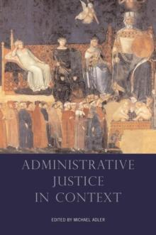 Administrative Justice in Context