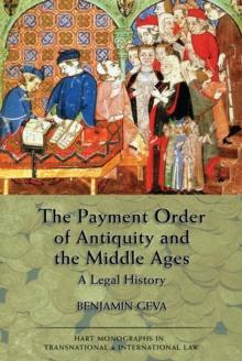 The Payment Order of Antiquity and the Middle Ages : A Legal History