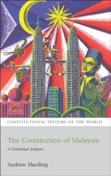 The Constitution of Malaysia : A Contextual Analysis