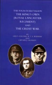 Fourth Battalion the King's Own (royal Lancaster Regiment) and the Great War