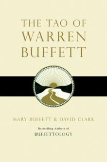 The Tao of Warren Buffett : Warren Buffett's Words of Wisdom