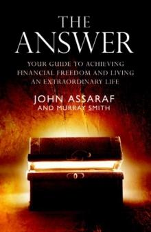 The Answer : Your Guide to Achieving Financial Freedom and Living an Extraordinary Life