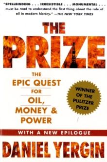 The Prize : The Epic Quest for Oil, Money & Power