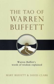 The Tao of Warren Buffett : Warren Buffett's Words of Wisdom