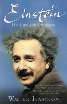 Einstein : His Life and Universe