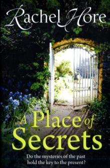 A Place of Secrets : Intrigue, secrets and romance from the million-copy bestselling author of The Hidden Years