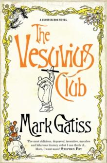 The Vesuvius Club : A Lucifer Box Novel