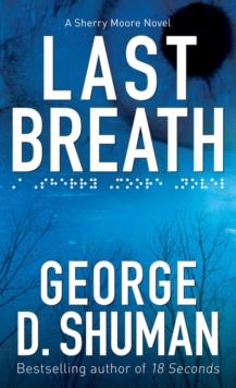 Last Breath : A Sherry Moore Novel