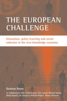 The European Challenge : Innovation, policy learning and social cohesion in the new knowledge economy