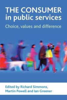 The consumer in public services : Choice, values and difference