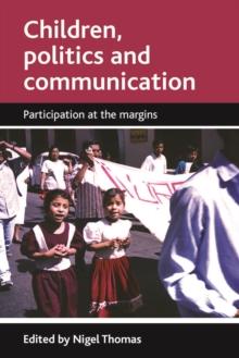 Children, politics and communication : Participation at the margins