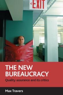 The new bureaucracy : Quality assurance and its critics