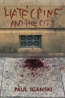 'Hate Crime' and the City