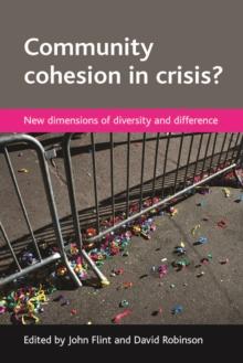 Community cohesion in crisis? : New dimensions of diversity and difference