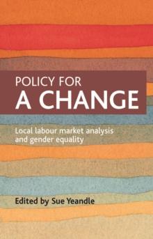 Policy for a change : Local labour market analysis and gender equality