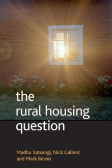 The rural housing question : Community and planning in Britain's countrysides