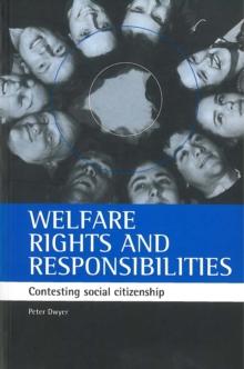 Welfare rights and responsibilities : Contesting social citizenship