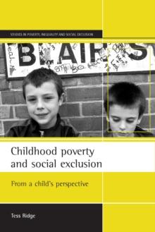 Childhood poverty and social exclusion : From a child's perspective