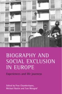 Biography and social exclusion in Europe : Experiences and life journeys