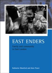 East Enders : Family and community in East London