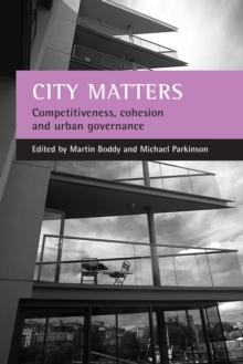 City matters : Competitiveness, cohesion and urban governance