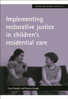 Implementing Restorative Justice in Children's Residential Care