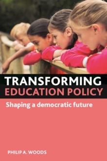 Transforming education policy : Shaping a democratic future