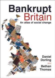 Bankrupt Britain : An atlas of social change