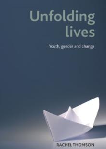 Unfolding lives : Youth, gender and change