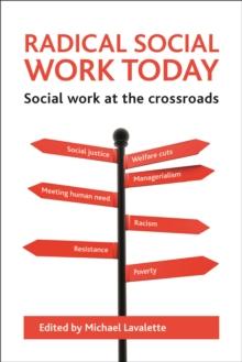 Radical social work today : Social work at the crossroads