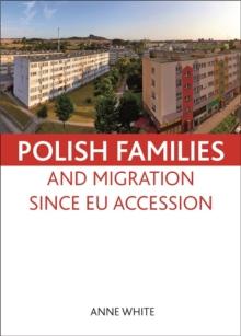 Polish Families and Migration Since EU Accession