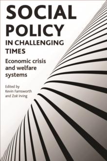 Social policy in challenging times : Economic crisis and welfare systems