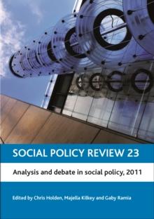 Social Policy Review 23 : Analysis and Debate in Social Policy, 2011