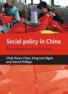 Social policy in China : Development and well-being