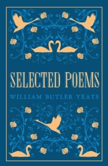 Selected Poems : Annotated Edition (Great Poets Series)