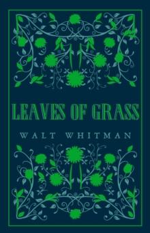 Leaves of Grass : Annotated Edition (Great Poets series)