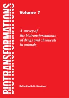 Biotransformations : A Survey of the Biotransformations of Drugs and Chemicals in Animals