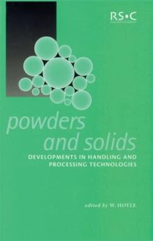 Powders and Solids : Developments in Handling and Processing Technologies