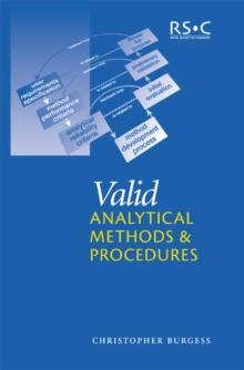 Valid Analytical Methods and Procedures : A Best Practice Approach to Method Selection