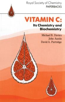 Vitamin C : Its Chemistry and Biochemistry