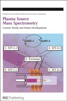 Plasma Source Mass Spectrometry : Current Trends and Future Developments