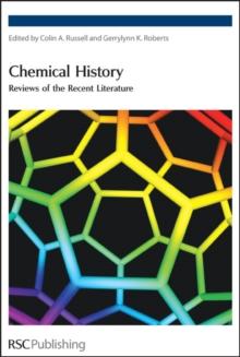 Chemical History : Reviews of the Recent Literature