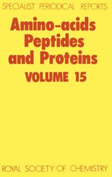 Amino Acids, Peptides and Proteins : Volume 15