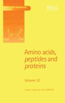 Amino Acids, Peptides and Proteins : Volume 32