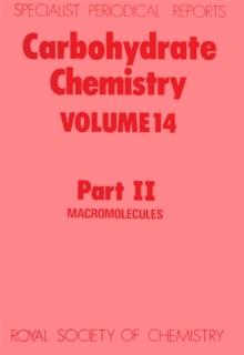 Carbohydrate Chemistry : Volume 14 Part II