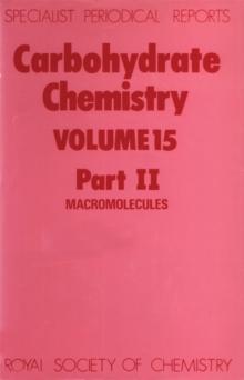 Carbohydrate Chemistry : Volume 15 Part II